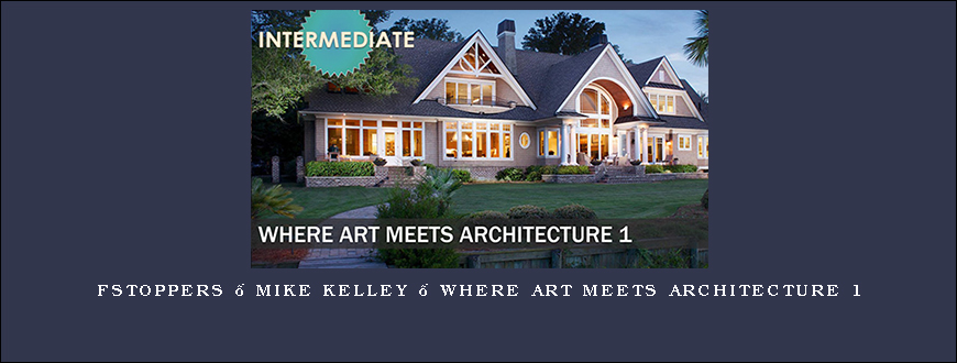 FStoppers – Mike Kelley – Where Art Meets Architecture 1
