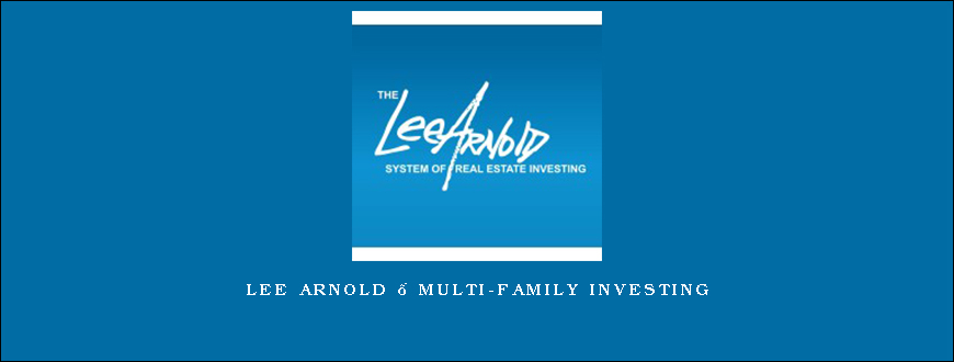 Lee Arnold – MULTI-FAMILY INVESTING