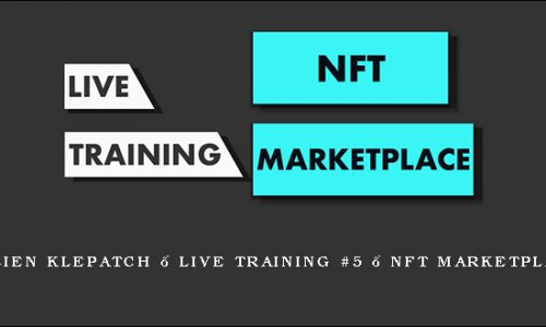 Julien Klepatch – Live Training #5 – NFT Marketplace