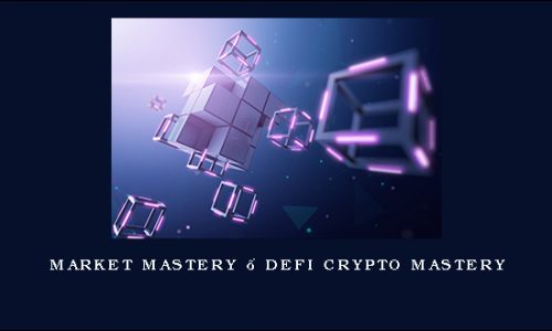 Market Mastery – DeFi Crypto Mastery