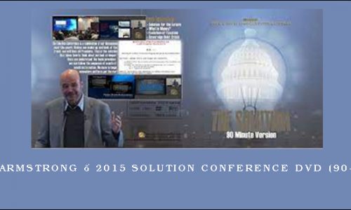 Martin Armstrong – 2015 Solution Conference DVD (90-Minute)