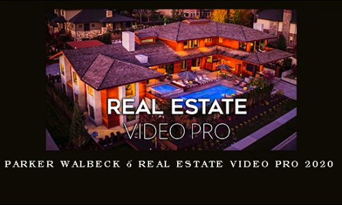 Parker Walbeck – Real Estate Video Pro 2020