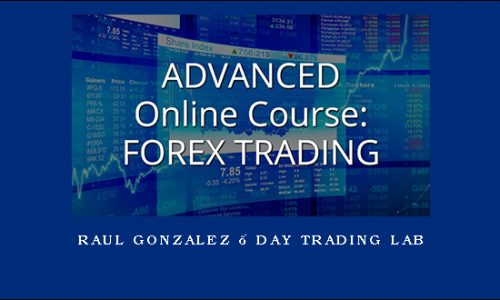 Raul Gonzalez – Day Trading lab