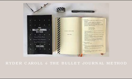 Ryder Caroll – The Bullet Journal Method