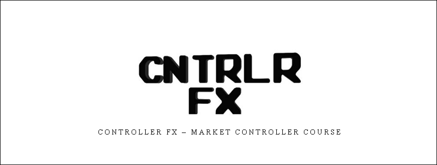 Controller FX – Market Controller Course