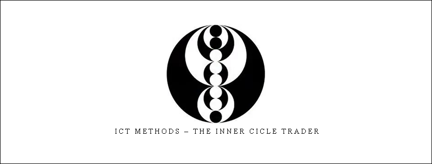 ICT Methods – The Inner Cicle Trader