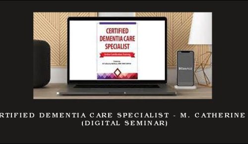 2 Day: Certified Dementia Care Specialist – M. CATHERINE WOLLMAN (Digital Seminar) [in stock]