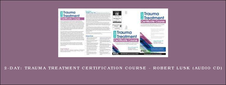 2-Day: Trauma Treatment Certification Course – ROBERT LUSK (Audio CD)