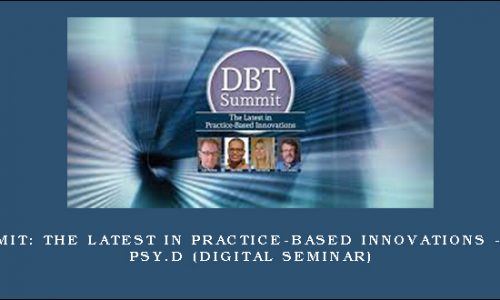 2020 DBT Summit: The Latest in Practice-Based Innovations – Eboni Webb, Psy.D (Digital Seminar) [in stock]