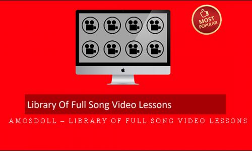 Amosdoll – Library Of Full Song Video Lessons |