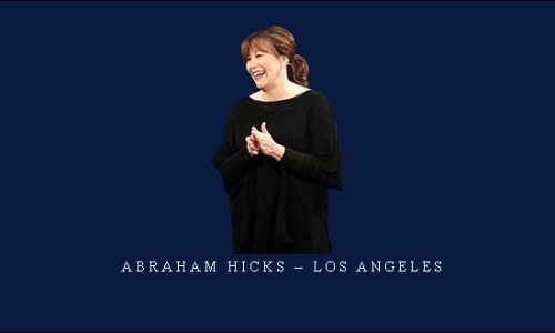 Abraham Hicks – Los Angeles |