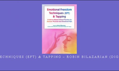 Emotional Techniques (EFT) & Tapping – Robin Bilazarian (Digital Seminar) [in stock]