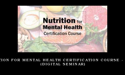3-Day: Nutrition for Mental Health Certification Course – VICKI STEINE (Digital Seminar) [in stock]
