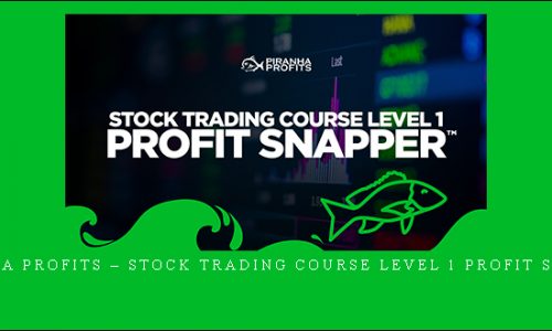 Piranha Profits – Stock Trading Course Level 1 Profit Snapper | SIZE: 2,6 GB