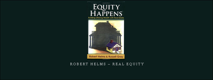 Robert Helms – Real Equity