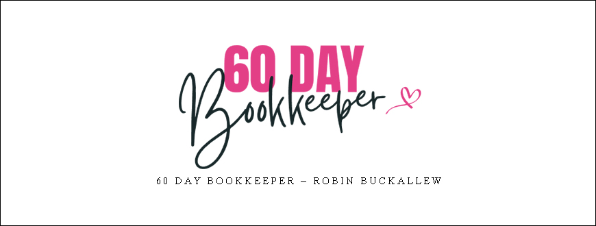 60 Day Bookkeeper – Robin Buckallew