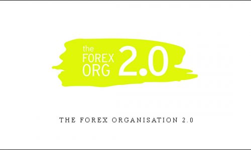 The Forex Organisation 2.0 | SIZE: 3,5 GB