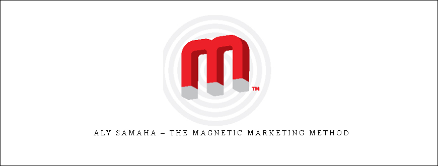 Aly Samaha – The Magnetic Marketing Method