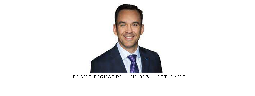 Blake Richards – in10se – Get Game