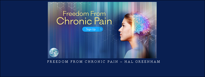 Freedom From Chronic Pain – Hal Greenham