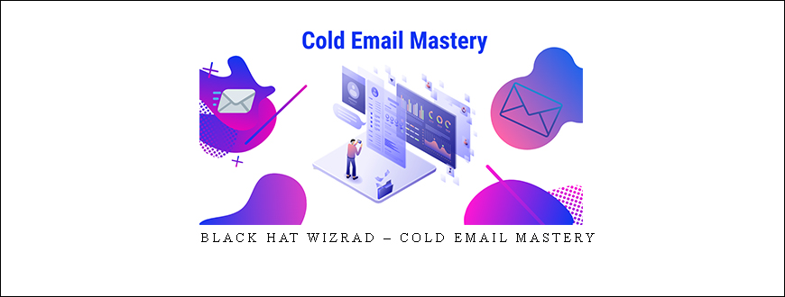 Black Hat Wizrad – Cold Email Mastery