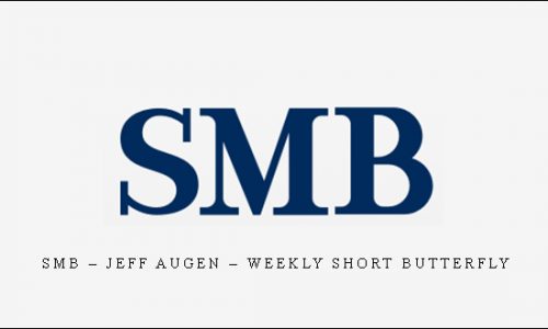 SMB – Jeff Augen – Weekly Short Butterfly | SIZE: 660 MB