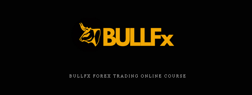BULLFx FOREX TRADING ONLINE COURSE