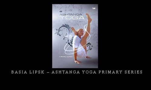 Basia Lipsk – Ashtanga Yoga Primary Series [in stock]