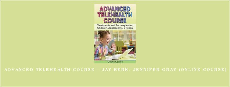 Advanced Telehealth Course – JAY BERK