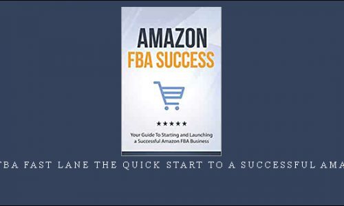 Amazon Fba Fast Lane The Quick Start To A Successful Amazon Shop [in stock]