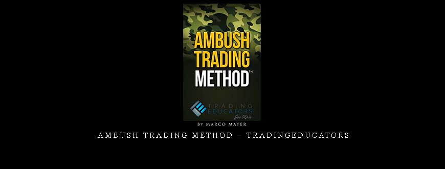 Ambush Trading Method – Tradingeducators