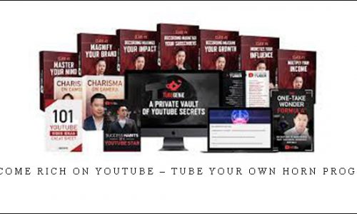 Become Rich on Youtube – Tube Your Own Horn Program |