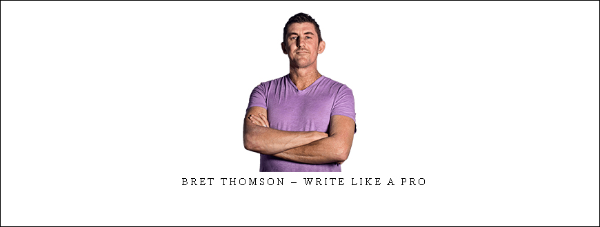 Bret Thomson – Write Like A Pro