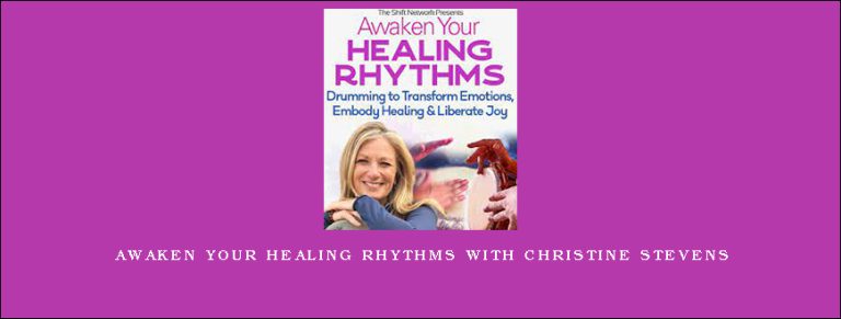 Awaken Your Healing Rhythms with Christine Stevens