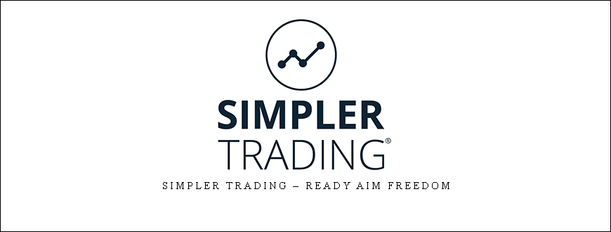 Simpler Trading – Ready Aim Freedom