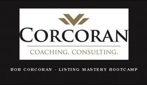 Bob Corcoran – Listing Mastery Bootcamp |