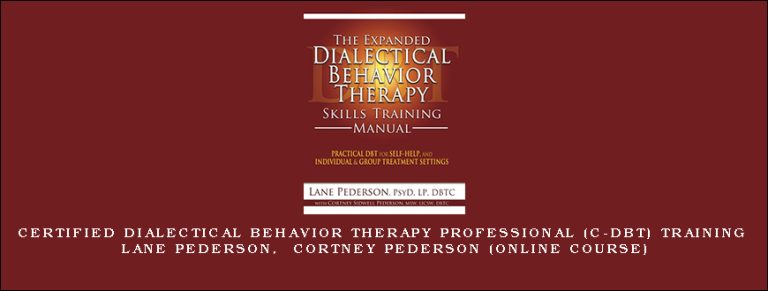 Certified Dialectical Behavior Therapy Professional (C-DBT) Training – LANE PEDERSON