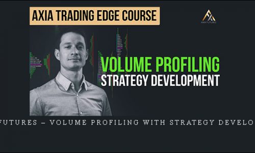 Axia Futures – Volume Profiling with Strategy Development | SIZE: 4,9 GB zipped (23 GB unzipped)