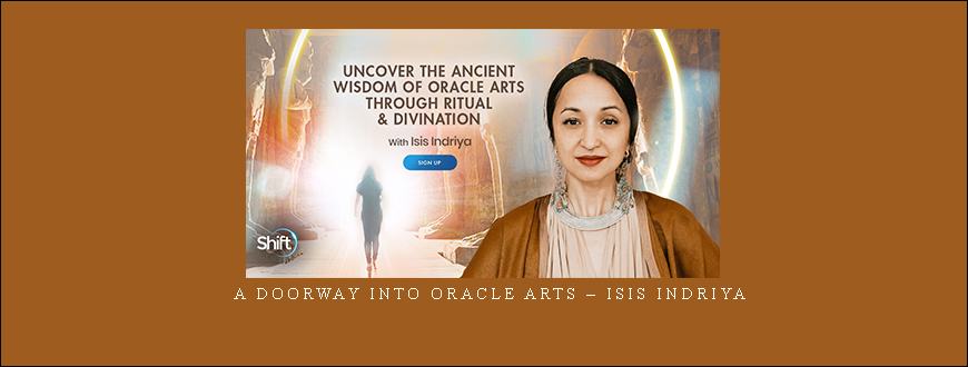 A Doorway Into Oracle Arts – Isis Indriya