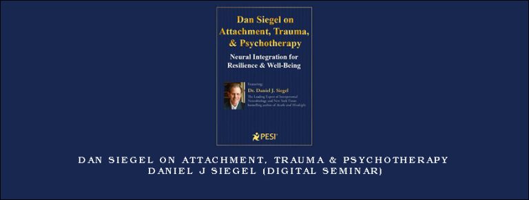 Dan Siegel on Attachment