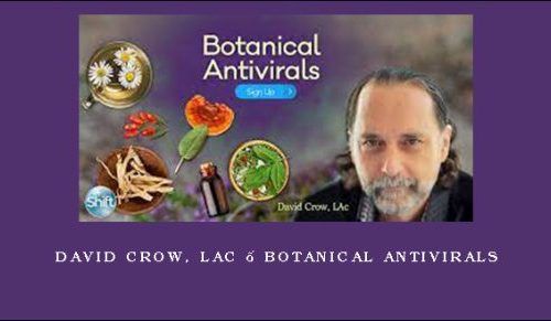 David Crow, LAc – Botanical Antivirals [in stock]
