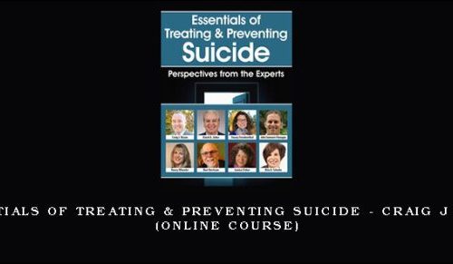 Essentials of Treating & Preventing Suicide – CRAIG J BRYAN (Online Course) [in stock]
