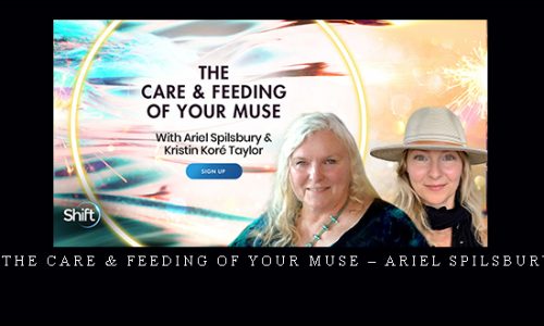 The Care & Feeding of Your Muse – Ariel Spilsbury |