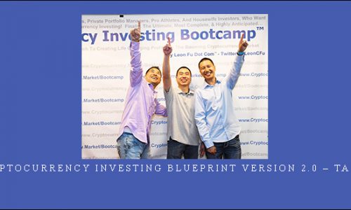 Cryptocurrency Investing Blueprint Version 2.0 – Tai Zen [in stock]