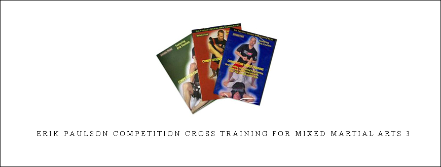Erik Paulson Competition Cross Training for Mixed Martial Arts 3