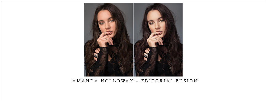 Amanda Holloway – Editorial Fusion