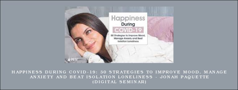 Happiness During COVID-19: 50 Strategies to Improve Mood