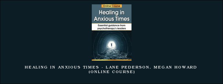 Healing in Anxious Times – LANE PEDERSON