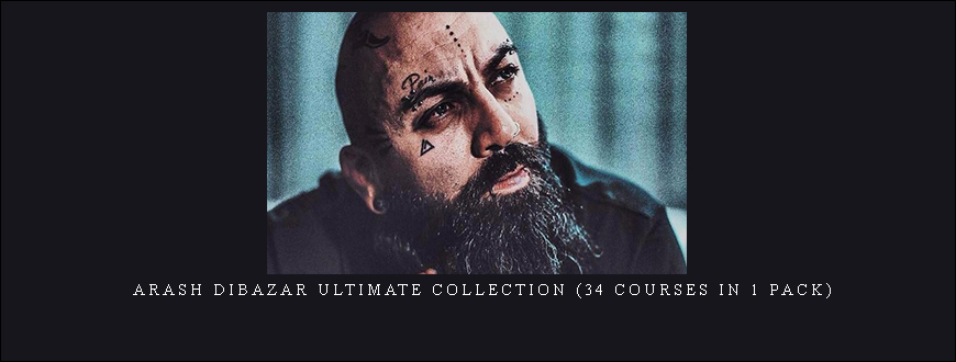 Arash Dibazar Ultimate Collection (34 Courses In 1 Pack)