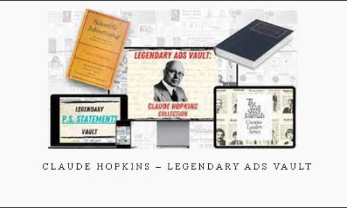 Claude Hopkins – Legendary Ads Vault |